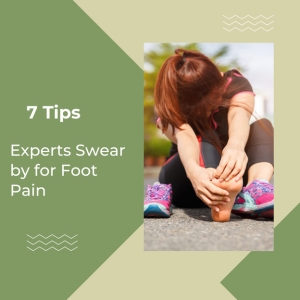 7 Tips Experts Swear by For Foot Pain