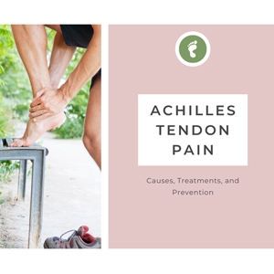 Achilles Tendon Pain: Causes, Treatments & Prevention