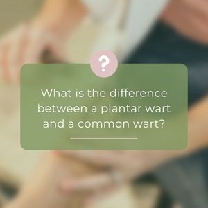 Plantar Warts vs. Common Warts: What