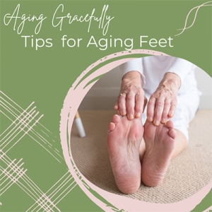 Tips for Aging Feet